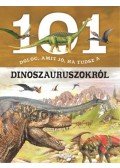 Niko Domínguez - 101 dolog, amit jó, ha tudsz a dinoszauruszokról