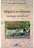 Szarvas Zsuzsa - Migráció és turizmus - Migrációs folyamatok hatása a helyi társadalmak változásaira a mai Magyarországon