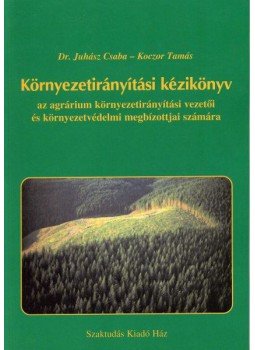 Dr. Juhász Csaba; Koczor Tamás - Környezetirányítási kézikönyv, null 2002 antikvár könyv