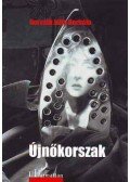Horváth Júlia Borbála - Újnőkorszak - Intermentalitás a XX. század második felétől Magyarországon