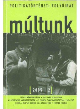 Egry Gábor - Múltunk 2005/2 Egry Gábor - Múltunk 2005/2, Budapest 2005 antikvár könyv