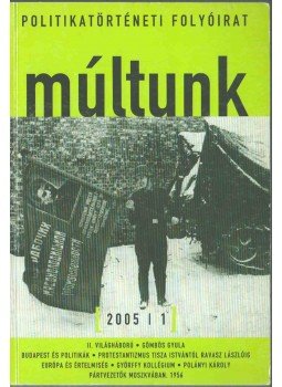 Egry Gábor - Múltunk 2005/1 Egry Gábor - Múltunk 2005/1, 2005 antikvár könyv