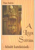Pajor András - A lélek szótára (dedikált)