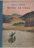 Mamin-Szibarjak Dmitrij - Mesél az Ural