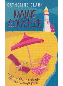 Catherine Clark - Maine Squeeze, New York 2004 antikvár könyv