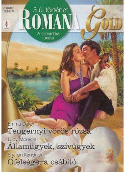 Darcy, Emma, Monroe, Lucy, Kendrick, Sharon - Romana Gold 7.,  2015 antikvár könyv