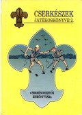 Arató László - Cserkészek játékoskönyve II.