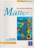 Jan Bell,Roger Gower - Matters - Pre-Intermediate - Students' Book
