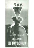 Siklósi Horváth Klára - Gulliver in Joygorod