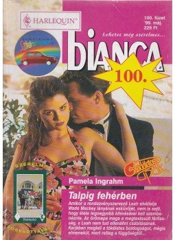 Pamela Ingrahm - Bianca 100. füzet Pamela Ingrahm - Bianca 100. füzet, Budapest 1999 antikvár könyv