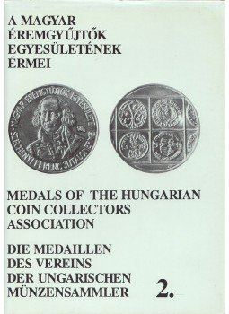 Szolláth György - A Magyar Éremgyűjtők Egyesületének érmei 2. (1984-1989), Budapest 1990 antikvár könyv