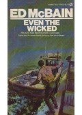 Ed McBain - Even the Wicked