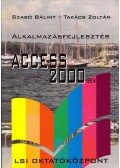 Szabó Bálint,Takács Zoltán - Alkalmazásfejlesztés Access 2000-ben