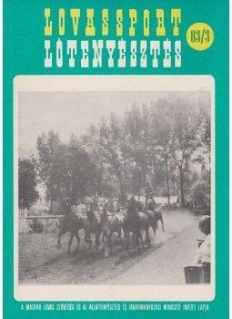 Németh Csaba - Lovassport és lótenyésztés 1983/3, Budapest 1983 antikvár könyv