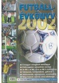 T. Szabó Gábor - Futballévkönyv 2002 I. kötet