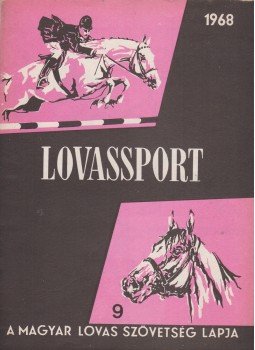 Fehér Dezső - Lovassport 1968/9 Fehér Dezső - Lovassport 1968/9, Budapest 1968 antikvár könyv