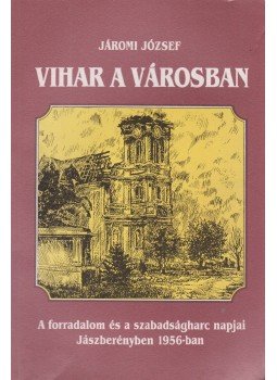 Járomi József - Vihar a városban, Budapest 1995 antikvár könyv
