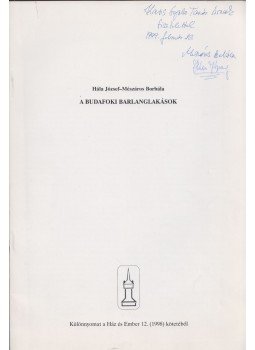 Hála József, Mészáros Borbála - A budafoki barlanglakások (dedikált) Hála József, Mészáros Borbála - A budafoki barlanglakások (dedikált), 1998 antikvár könyv