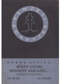 Orbók Attila - Bölcs Gyuri mindent eligazít...