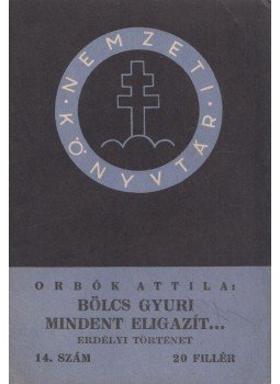 Orbók Attila - Bölcs Gyuri mindent eligazít... Orbók Attila - Bölcs Gyuri mindent eligazít..., Budapest 1940 antikvár könyv