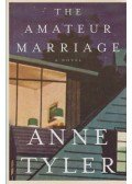 Anne Tyler - The Amateur Marriage
