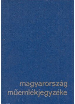 Tilinger István - Magyarország műemlékjegyzéke, Budapest 1976 antikvár könyv