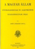 Andrássy Gyula - A magyar állam fönmaradásának és alkotmányos szabadságának okai I.