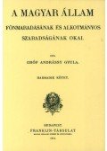Andrássy Gyula - A magyarállam fönmaradásának és alkotmányos szabadságának okai III.