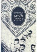 Csapody Miklós - Késői ünnep (dedikált)