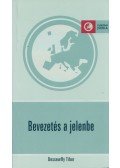 Dessewffy Tibor - Bevezetés a jelenbe