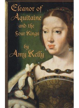 Amy Kelly - Eleanor of Aquitaine and the four kings, New York 1996 antikvár könyv