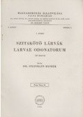 Steinmann Henrik - Szitakötő lárvák - Larvae Odonatorum
