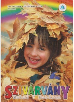 Láng Hajnalka - Szivárvány XII. évfolyam 3. szám, Celldömölk 2008 antikvár könyv