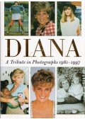 Michael O'Mara - Diana Princess of Wales: A Tribute in Photographs 1961-1997