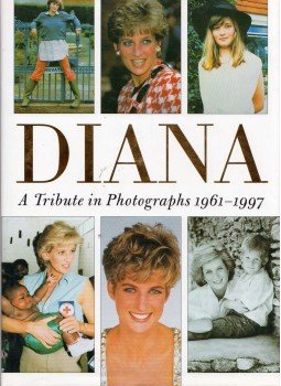 Michael O'Mara - Diana Princess of Wales: A Tribute in Photographs 1961-1997, London 1997 antikvár könyv