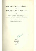 Herzberg, Gerhard - Molekula-színképek és molekula-szerkezet II.