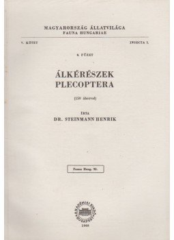 Steinmann Henrik - Álkérészek - Plecoptera Steinmann Henrik - Álkérészek - Plecoptera, Budapest 1968 antikvár könyv
