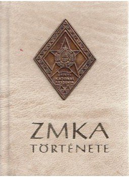 Nagy Lajos ezredes - ZMKA története (minikönyv) plakettel,  1985 antikvár könyv