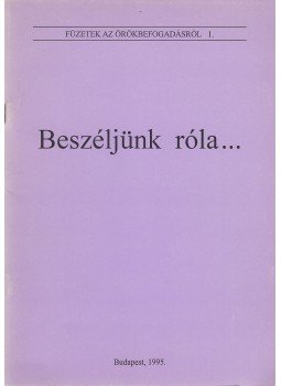 Vincze Mária, Tardos Anna, Dr. Falk Judit - Beszéljünk róla... Vincze Mária, Tardos Anna, Dr. Falk Judit - Beszéljünk róla..., Budapest 1995 antikvár könyv