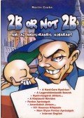 Martin Csaba - 2B or not 2B