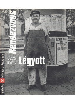 Ács Irén - Légyott / Rendezvous Ács Irén - Légyott / Rendezvous, 2003 antikvár könyv