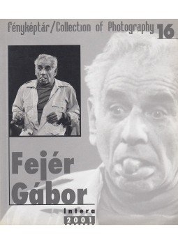 Gera Mihály - Fejér Gábor Gera Mihály - Fejér Gábor, 2001 antikvár könyv