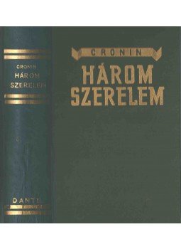 A. J. Cronin - Három szerelem A. J. Cronin - Három szerelem, Budapest 0 antikvár könyv