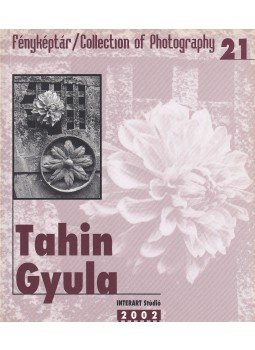 Gera Mihály - Tahin Gyula Gera Mihály - Tahin Gyula, 2002 antikvár könyv
