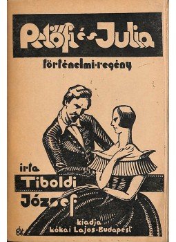 Tiboldi József - Petőfi és Julia I-II. kötet (egybekötve) (aláírt), Budapest 1936 antikvár könyv