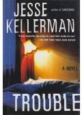 Jesse Kellerman - Trouble