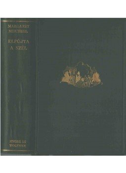 MARGARET MITCHELL - Elfújta a szél,  0 antikvár könyv