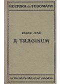 Rákosi Jenő - A tragikum