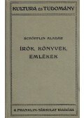 Schöpflin Aladár - Írók, könyvek, emlékek