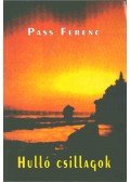 Pass Ferenc - Hulló csillagok